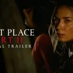 Um Lugar Silencioso Parte 2 Assista ao trailer final aterrorizante do filme