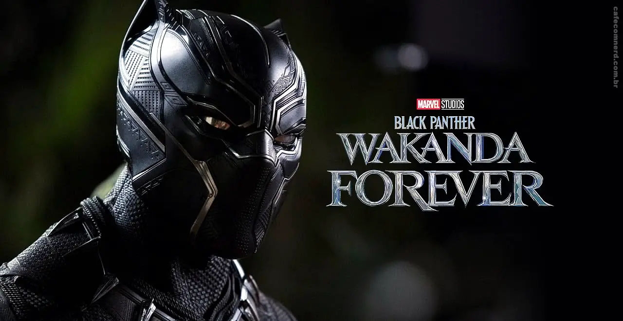 Pantera Negra Wakanda Forever Assista ao trailer oficial