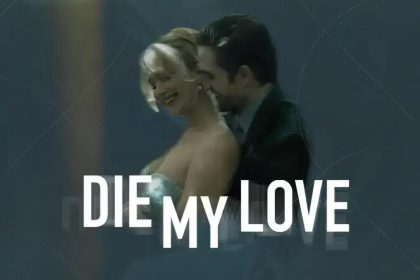 Die My Love: Desvendando o final intenso que redefine a maternidade