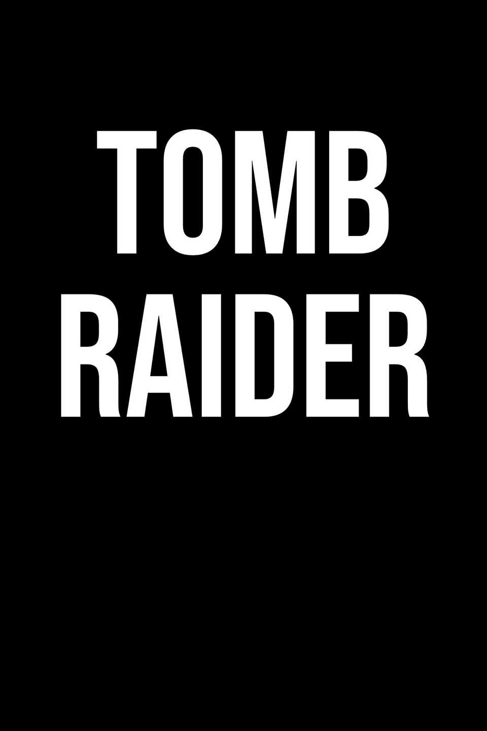 tomb-raider-placeholder-poster.jpg