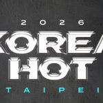 2026 KOREA HOT TAIPEI