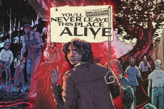 Novo Quadrinho de Terror da IDW: Um Pesadelo Inesquecível - You’ll Never Leave This Place Alive