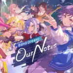 BanG Dream! Our Notes: Lançamento Global Revelado - BanG Dream! Our Notes